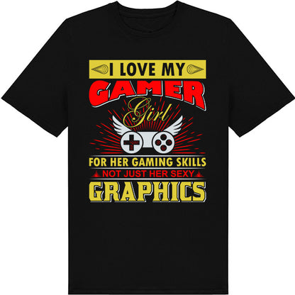 "I Love My Gamer" Unisex T-Shirt | Premium Gaming Apparel