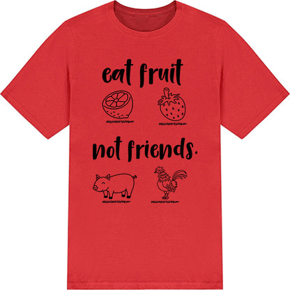 "Eat Fruit Not Friends" Vegan T-Shirt | Unisex Equestrian Apparel