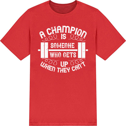 "A Champion Is Someone" Unisex T-Shirt | Fitness Focus