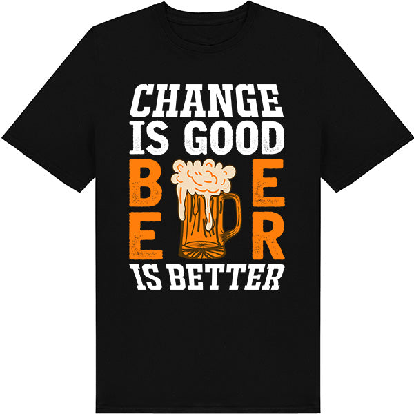 "Change Is Good, Beer Is Better" Unisex T-Shirt - Equestrian