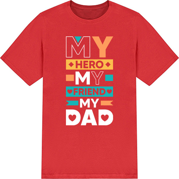 "My Hero, My Friend, My Dad" T-Shirt | Equestrian Dad's Collection