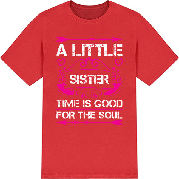 "A Little Sister Time" Unisex T-Shirt | Perfect for Siblings