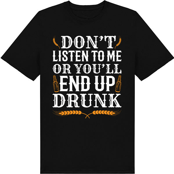 Don't Listen To Me T-Shirt | Fun Unisex Equestrian Apparel