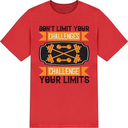 Challenge Your Limits Unisex T-Shirt | Fitness Focus Collection