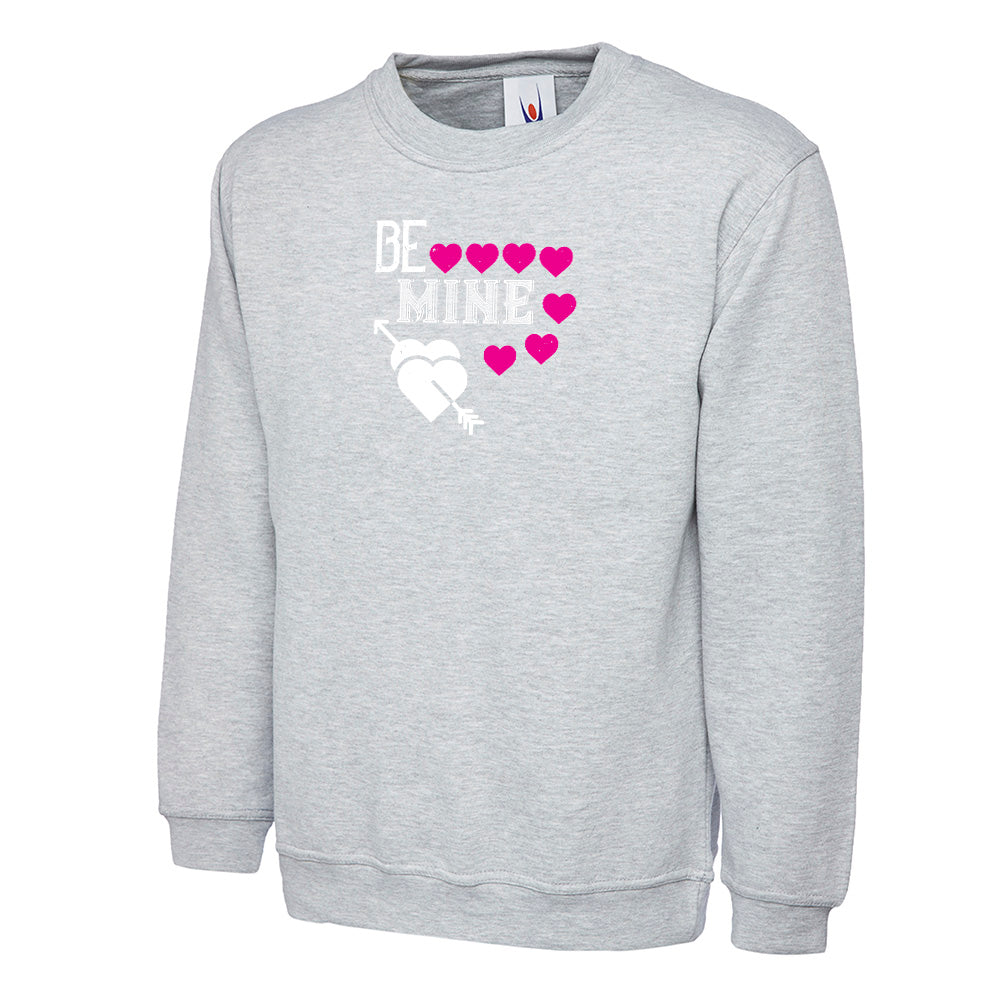 Be Mine  Unisex Sweatshirt | Valentine's Day Special