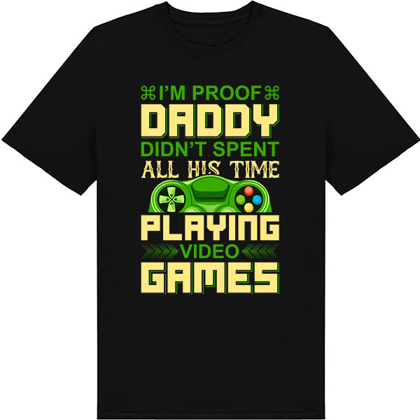 "I'm Proof Daddy Didn't Game All Day" Unisex T-Shirt | Equestrian Apparel