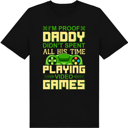 "I'm Proof Daddy Didn't Game All Day" Unisex T-Shirt | Equestrian Apparel