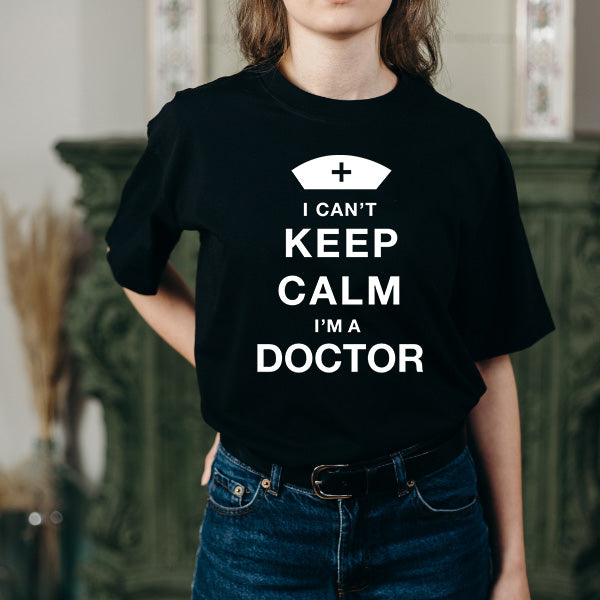 "I Can't Keep Calm I'm A Doctor" T-Shirt | Equestrian Apparel