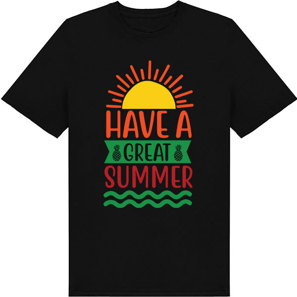 "Have A Great Summer" Unisex T-Shirt | Equestrian Summer Series