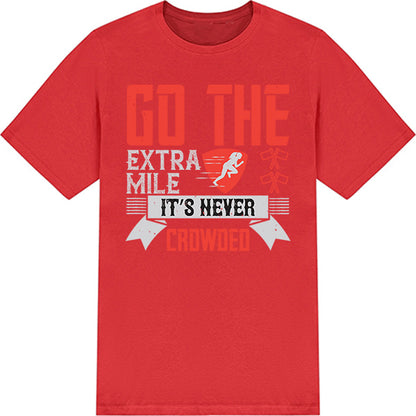 Go The Extra Mile Unisex T-Shirt | Ideal for Fitness Fans