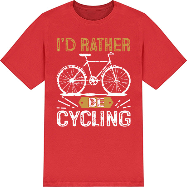 "I'd Rather Be Cycling" T-Shirt | Ideal for Bike Lovers