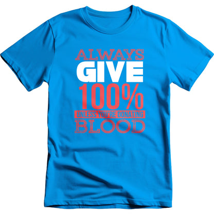 Always Give 100% T-Shirt | Motivational Equestrian Apparel