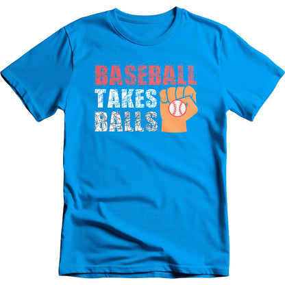 Unisex Baseball Takes Balls T-Shirt | Celebrate Baseball Spirit