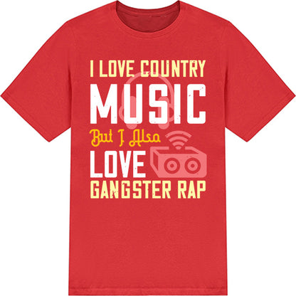 I Love Country & Gangster Rap T-Shirt | Unisex Music Tee