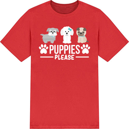 Unisex Dog Lover T-Shirt - Puppies Please Collection