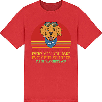 Dog Lover's T-Shirt - 'Every Snack You Make' Unisex Tee