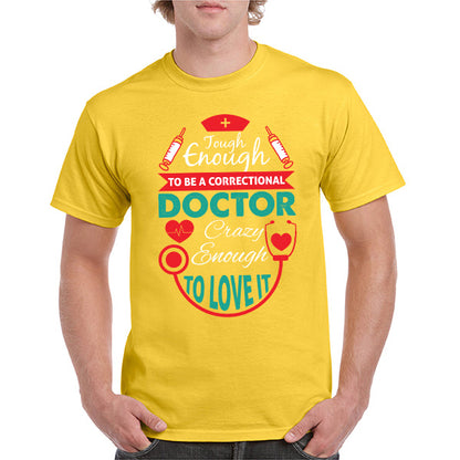 Correctional Doctor T-Shirt | Unisex | Doctor's Choice Apparel