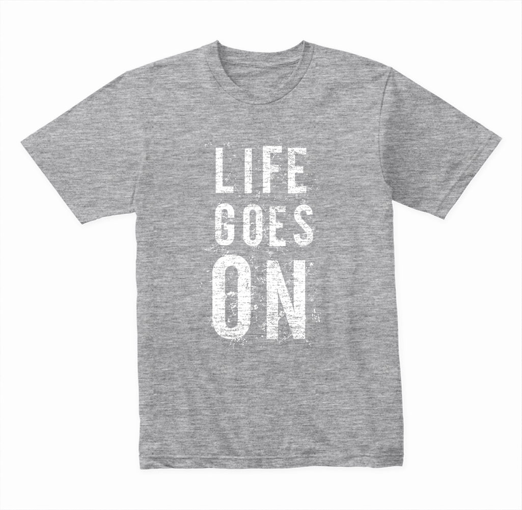 "Life Goes On" Unisex T-Shirt | Motivational Equestrian Apparel