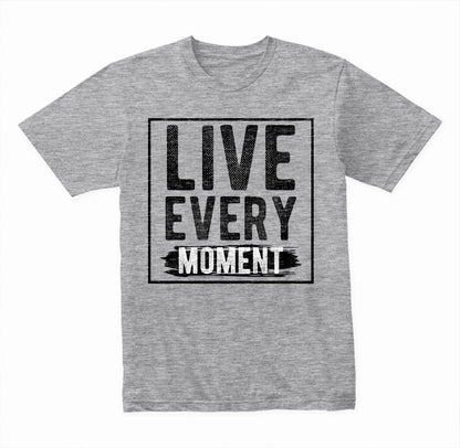 "Live Every Moment" Unisex T-Shirt | Motivational Equestrian Tee