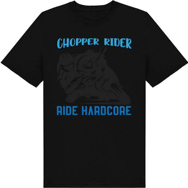 Chopper Rider Hardcore Unisex T-Shirt | Motorcycle Enthusiasts