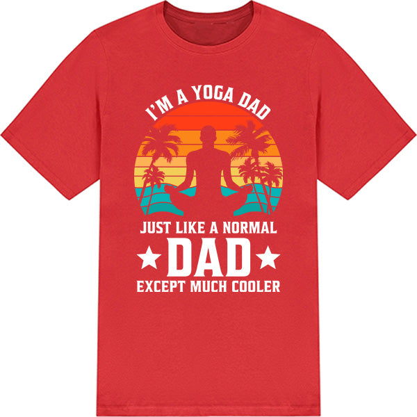 "I'm a Yoga Dad" Unisex T-Shirt | Dad's Favorites Collection