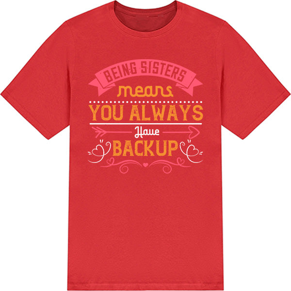 "Sisters Always Have Backup" Unisex T-Shirt | Equestrian Apparel