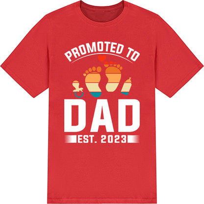 Promoted To Dad EST. 2023 T-Shirt | Dad's Favorites