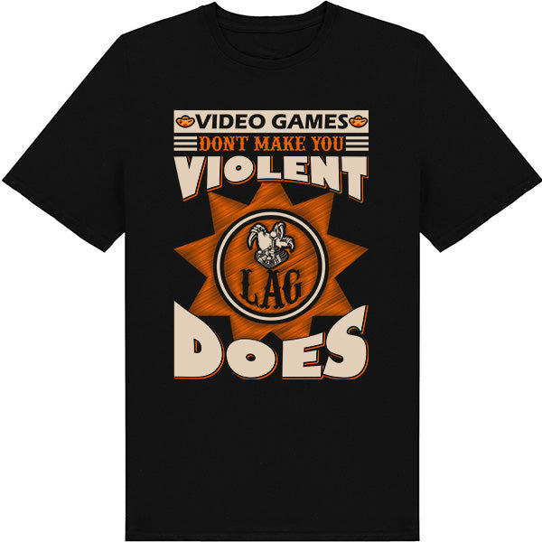 "Video Games Don't Make You" T-Shirt | Premium Gaming Gear