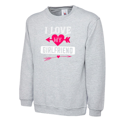 I Love My Girlfriend  Unisex Sweatshirt | Valentine's Day Special