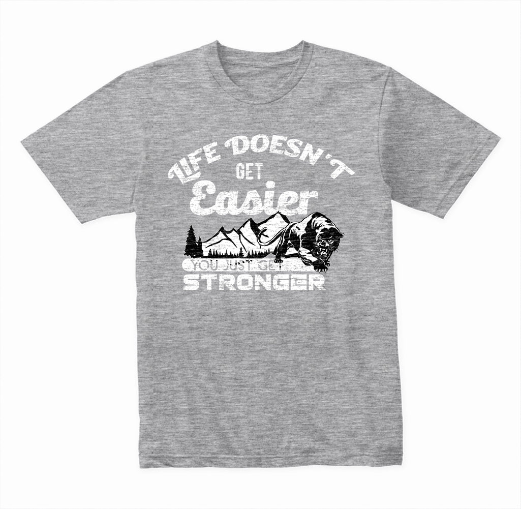 Life Doesn't Get Easier T-Shirt | Motivational Equestrian Wear