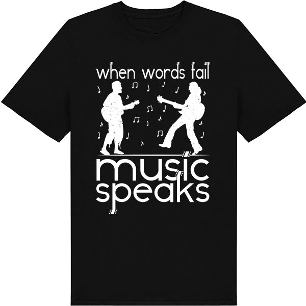 "When Words Fail Music Speaks V2" Unisex T-Shirt | Music Lovers