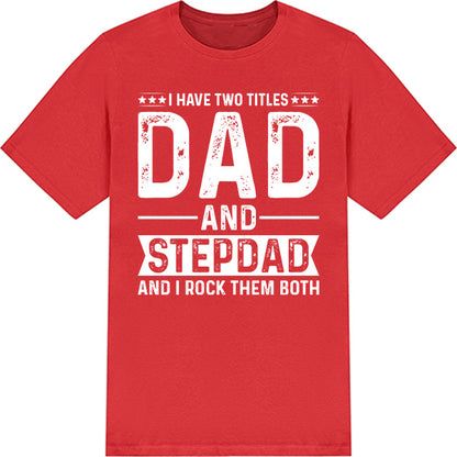 Unisex 'Dad & Stepdad' T-Shirt | Dad's Favorites Collection