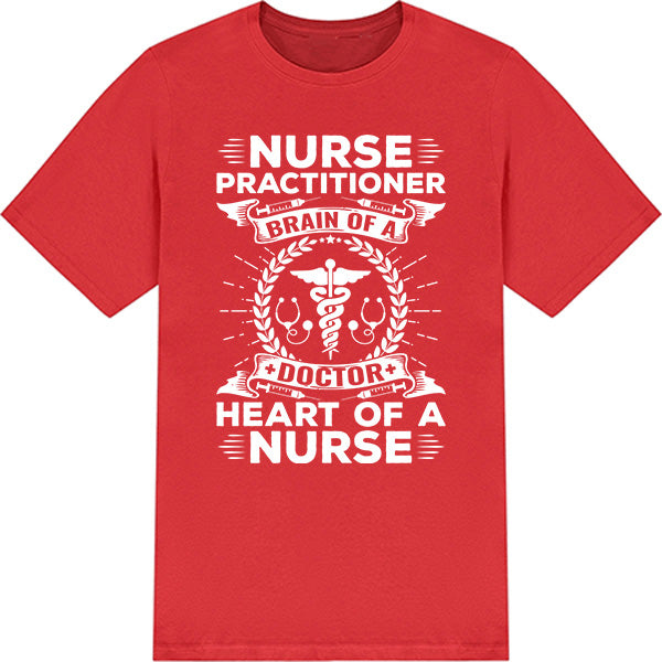 Nurse Practitioner T-Shirt - Celebrate Nurse Pride Today