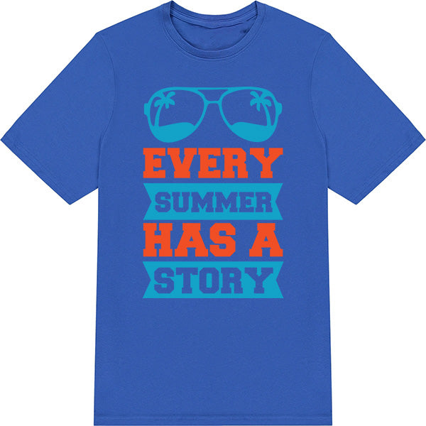 "Every Summer Has A Story" Unisex T-Shirt | Summer Series