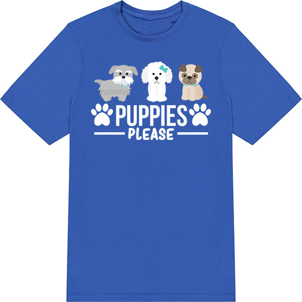 Unisex Dog Lover T-Shirt - Puppies Please Collection