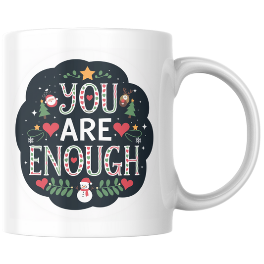 Shop the "You Are Enough" Inspirational Christmas Mug - Perfect Holiday Gift