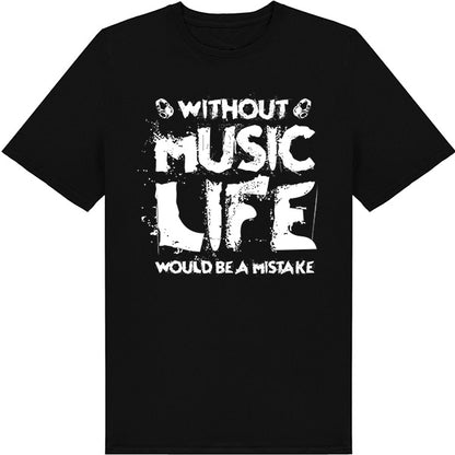 Without Music Life T-Shirt | Perfect for Music Lovers