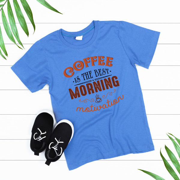 Ultimate Morning Motivation T-Shirt | Perfect for Coffee Lovers