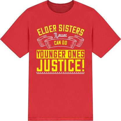 Elder Sisters T-Shirt | Unisex | Perfect Gift for Siblings