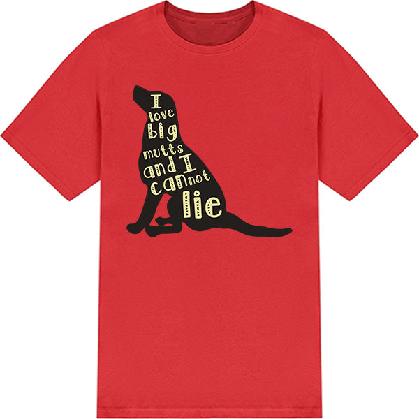 I Love Big Mutts T-Shirt | Perfect for Dog Lovers