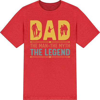 Shop Dad: The Man, The Myth, The Legend T-Shirt | Unisex