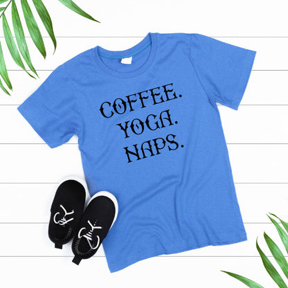 Unisex 'Coffee, Yoga, Naps' T-Shirt - Perfect for Coffee Lovers