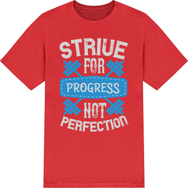 Strive For Progress T-Shirt | Unisex Fitness Tee