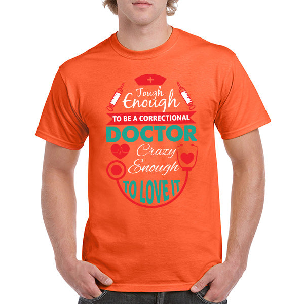 Correctional Doctor T-Shirt | Unisex | Doctor's Choice Apparel