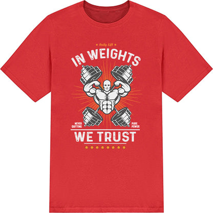 "In Weights We Trust" Unisex T-Shirt | Premium Gym Wear