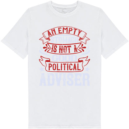 "An Empty Stomach" Unisex T-Shirt | Political Apparel