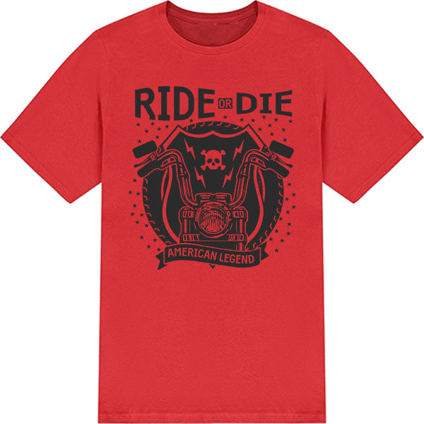 Ride Or Die American Legend T-Shirt | Unisex Biker Tee