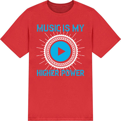 "Music Is My Higher Power" T-Shirt | Ideal for Music Lovers