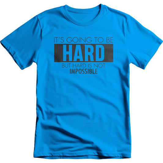 "Hard But Not Impossible" Unisex T-Shirt | Equestrian Apparel