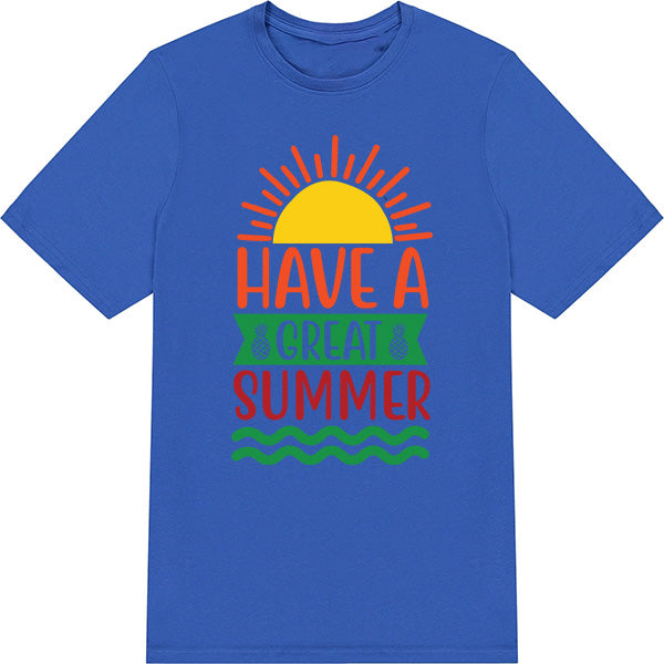 "Have A Great Summer" Unisex T-Shirt | Equestrian Summer Series